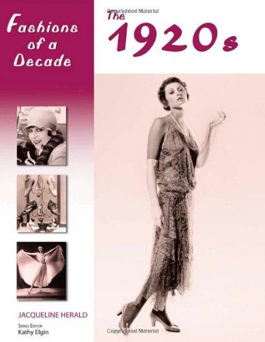 Fashions of a Decade: The 1920s Hardcover