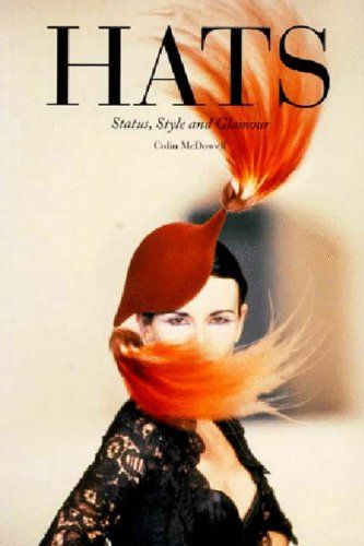 Hats: Status, Style and Glamour Softcover 1992