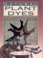 Natural Plant Dyes 2nd Edition