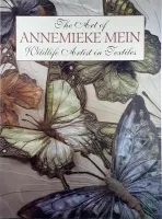 The Art of Annemieke Mein: Wildlife Artist in Textiles Softcover – 2012