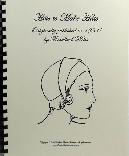 How to Make Hats A method of Self Instruction using Job Sheets- Fully illustrated