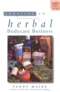 Creating An Herbal Body Care Business
