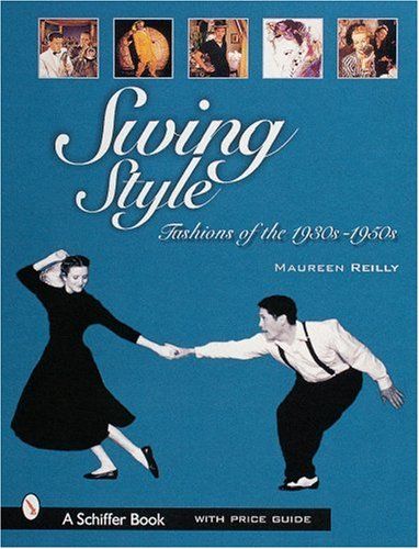 Swing Style: Fashions of the 1930'S-1950's Hardcover 