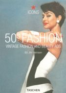 50s Fashion Vintage Fashion and Beauty Ads Jim Heimann ICONS Series