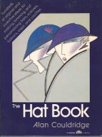  The Hat Book: Alan Couldridge Hardcover 1980