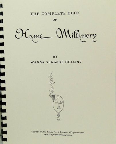 The Complete Book of Home Millinery